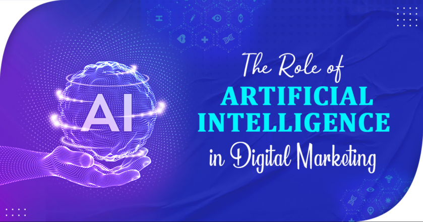 The Role of Artificial Intelligence in Digital Marketing