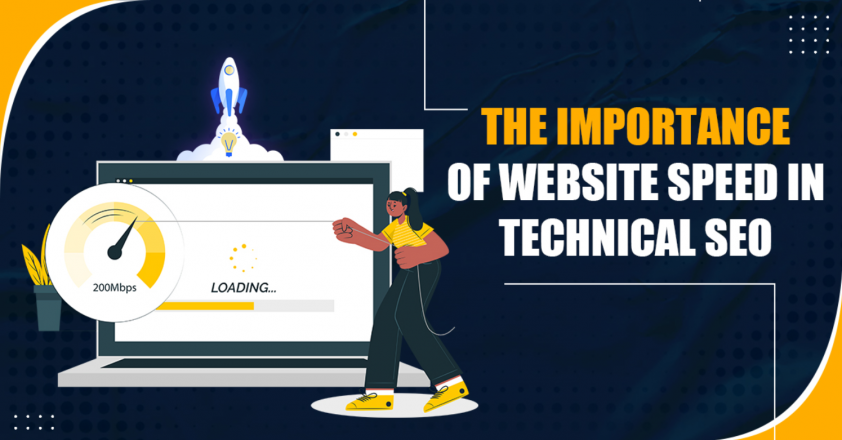 The Importance of Website Speed in Technical SEO