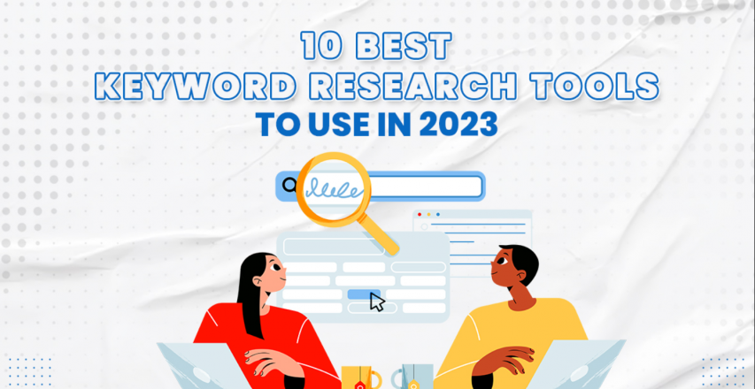 10 Best Keyword Research Tools to Use in 2023